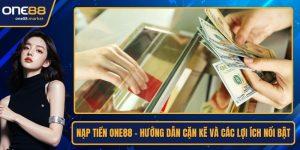 Nạp Tiền ONE88